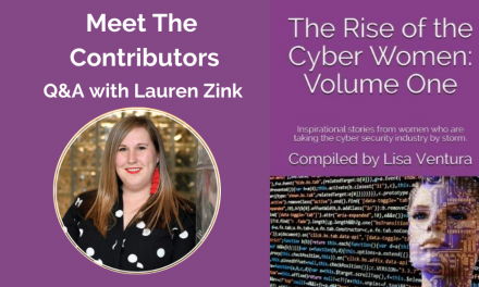 Meet the Contributors in “The Rise of the Cyber Women: Volume One” – A Q&A with Lauren Zink