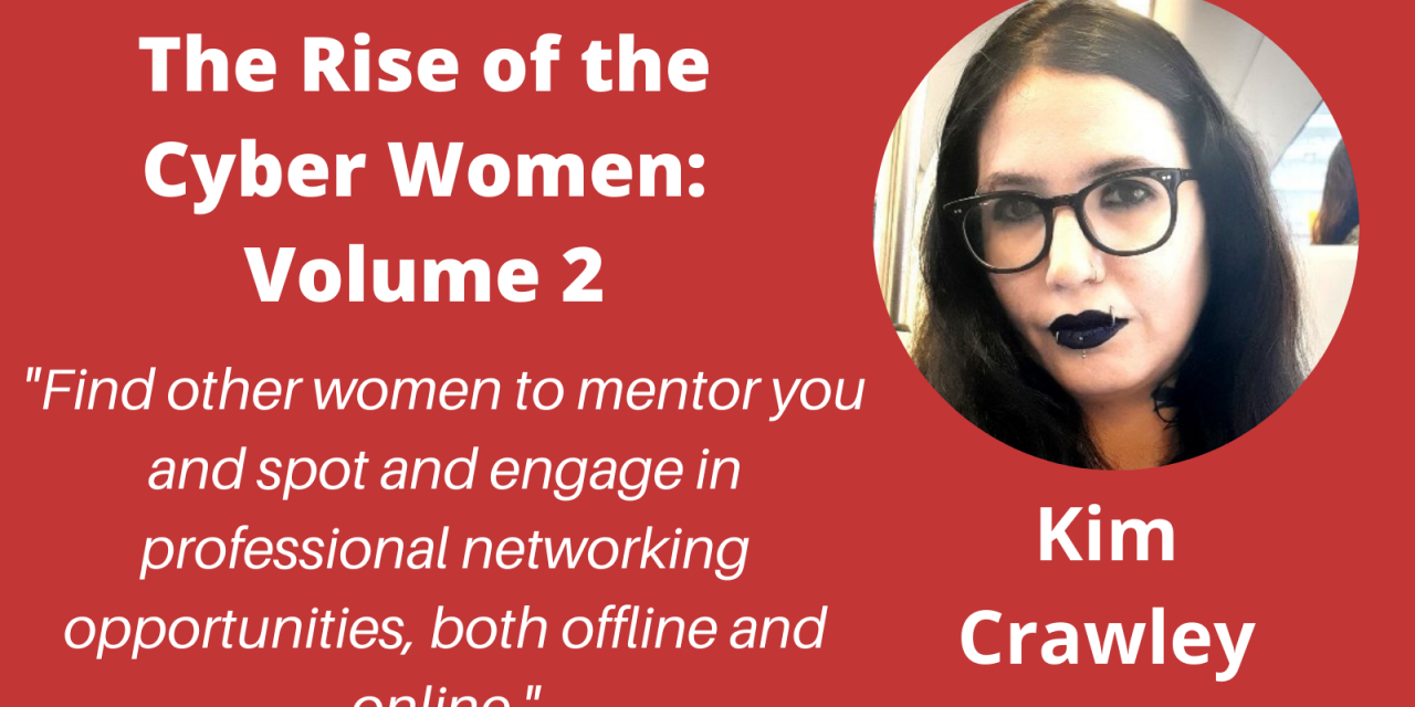 Meet the Authors of “The Rise of the Cyber Women: Volume 2” – a Q&A With Kim Crawley