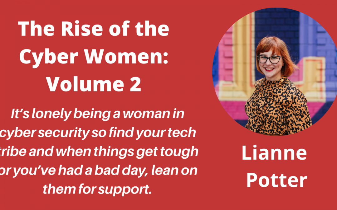Meet the Authors in “The Rise of the Cyber Women: Volume 2” – a Q&A with Lianne Potter